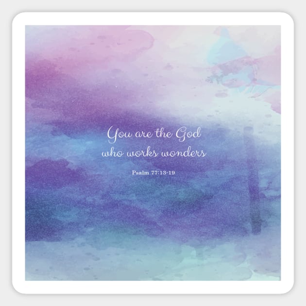 You are the God who works wonders, Psalm 77:13-19 Sticker by StudioCitrine